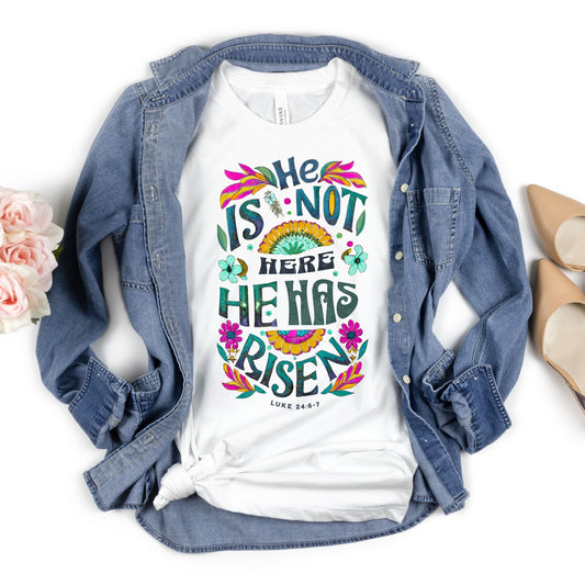 He is Not Here Graphic Tee