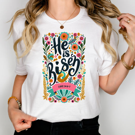 He is Risen Graphic Tee