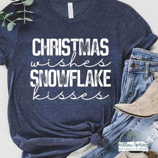 Christmas Wishes and Snowflake Kisses Graphic Tee