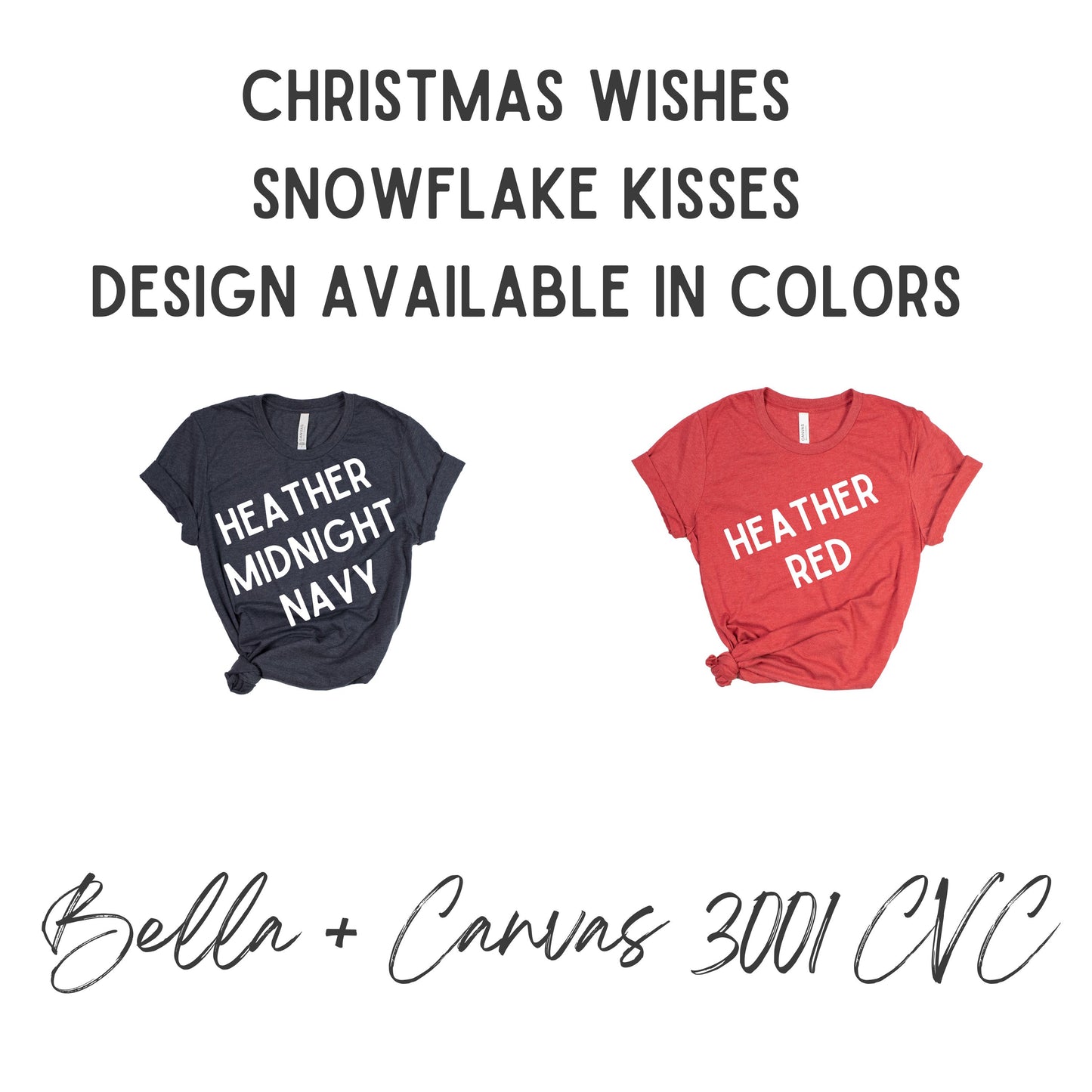 Christmas Wishes and Snowflake Kisses Graphic Tee