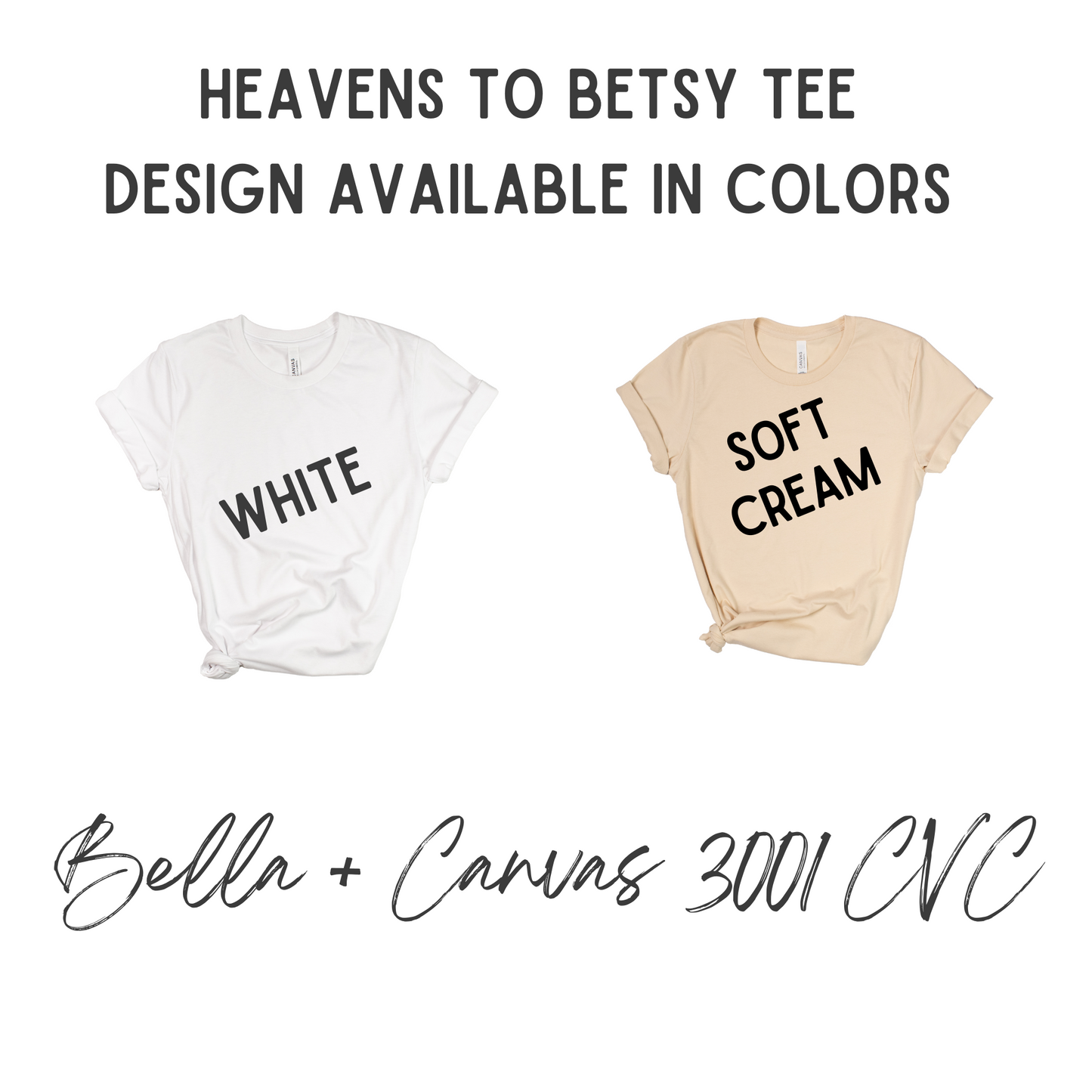 Heavens to Betsy Tee